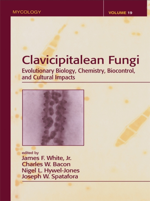 Clavicipitalean Fungi : Evolutionary Biology, Chemistry, Biocontrol And Cultural Impacts, EPUB eBook