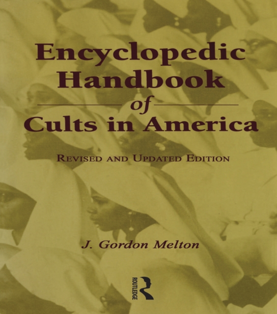 Encyclopedic Handbook of Cults in America, PDF eBook