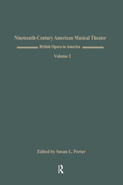 British Opera in America : Children in the Wood, Music by Samuel Arnold, Libretto by Thomas Morton, American Premiere Volume I, PDF eBook