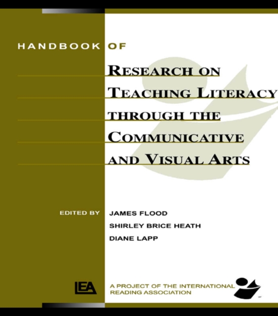 Handbook of Research on Teaching Literacy Through the Communicative and Visual Arts : Sponsored by the International Reading Association, EPUB eBook