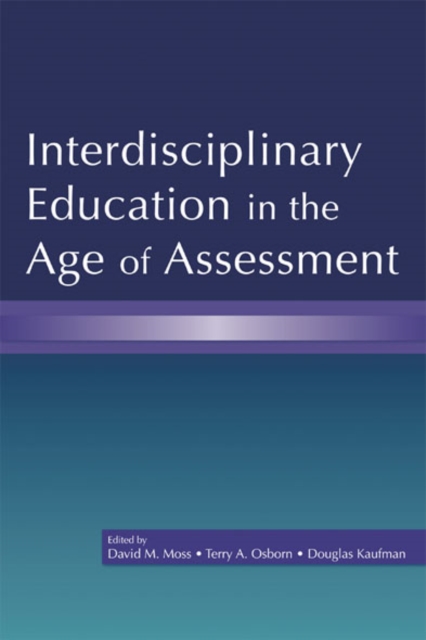 Interdisciplinary Education in the Age of Assessment, EPUB eBook