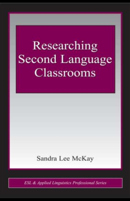 Researching Second Language Classrooms, PDF eBook