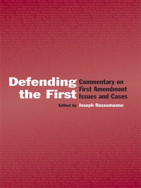 Defending the First : Commentary on First Amendment Issues and Cases, PDF eBook