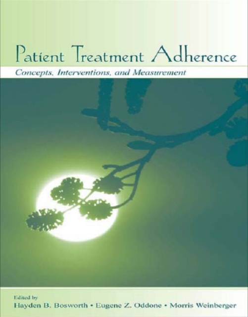 Patient Treatment Adherence : Concepts, Interventions, and Measurement, PDF eBook