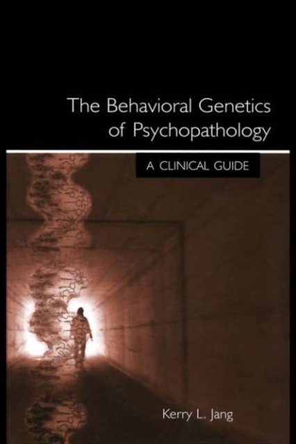 The Behavioral Genetics of Psychopathology : A Clinical Guide, PDF eBook