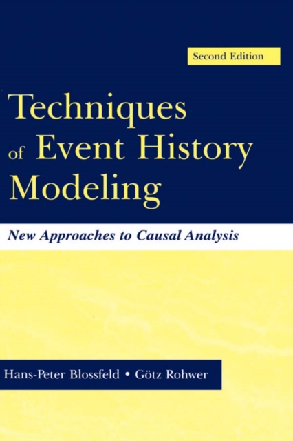Techniques of Event History Modeling : New Approaches to Casual Analysis, Second Edition, PDF eBook