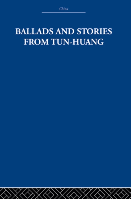 Ballads and Stories from Tun-huang, EPUB eBook