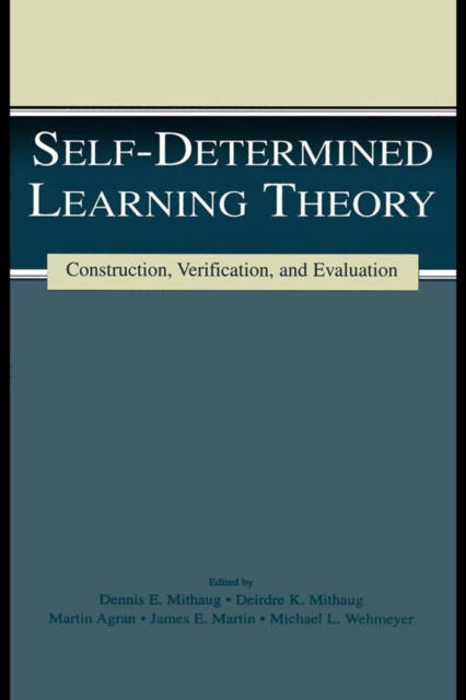 Self-determined Learning Theory : Construction, Verification, and Evaluation, EPUB eBook