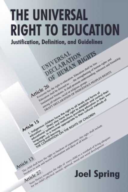 The Universal Right to Education : Justification, Definition, and Guidelines, PDF eBook