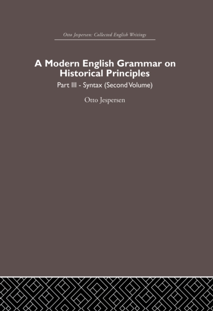 A Modern English Grammar on Historical Principles : Volume 3, PDF eBook