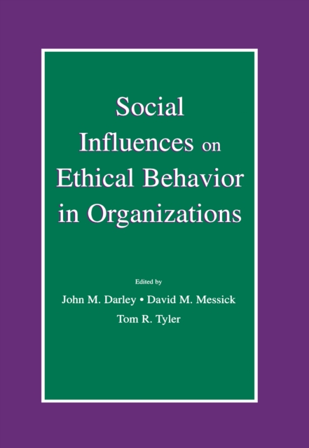 Social Influences on Ethical Behavior in Organizations, PDF eBook