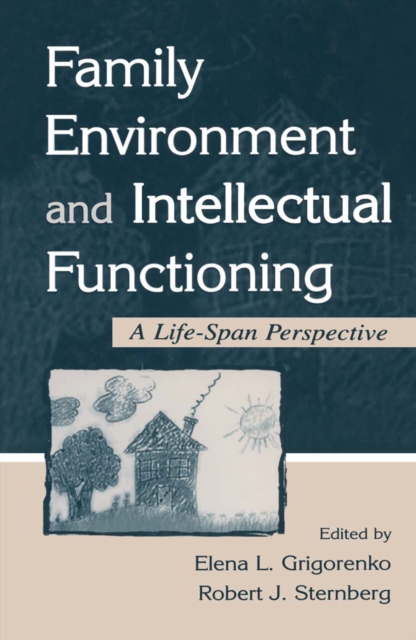 Family Environment and Intellectual Functioning : A Life-span Perspective, PDF eBook