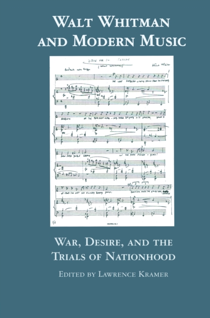 Walt Whitman and Modern Music : War, Desire, and the Trials of Nationhood, EPUB eBook