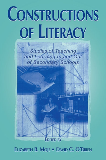Constructions of Literacy : Studies of Teaching and Learning in and Out of Secondary Classrooms, EPUB eBook