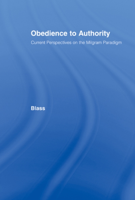 Obedience to Authority : Current Perspectives on the Milgram Paradigm, EPUB eBook