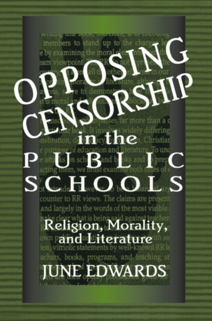 Opposing Censorship in Public Schools : Religion, Morality, and Literature, EPUB eBook