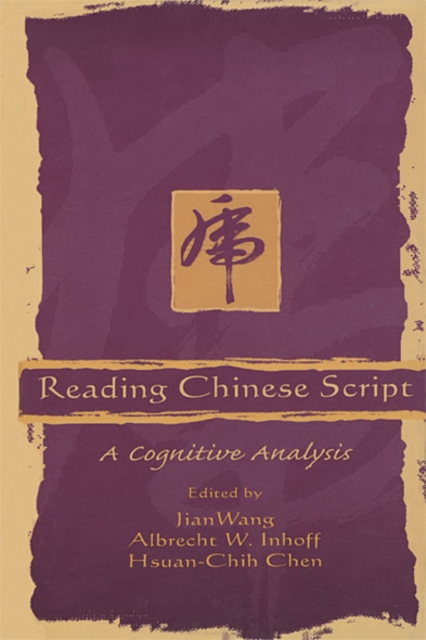 Reading Chinese Script : A Cognitive Analysis, EPUB eBook