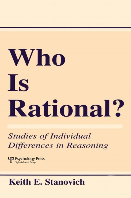 Who Is Rational? : Studies of individual Differences in Reasoning, PDF eBook