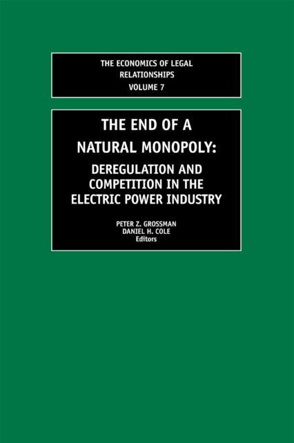 The End of a Natural Monopoly : Deregulation and Competition in the Electric Power Industry, EPUB eBook