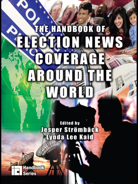 The Handbook of Election News Coverage Around the World, PDF eBook