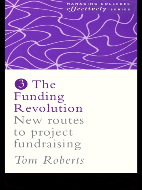 The Funding Revolution : New Routes to Project Fundraising, PDF eBook