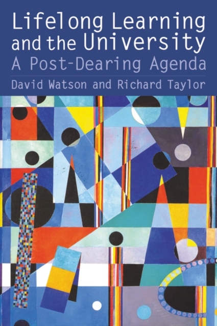 Lifelong Learning and the University : A Post-Dearing Agenda, PDF eBook