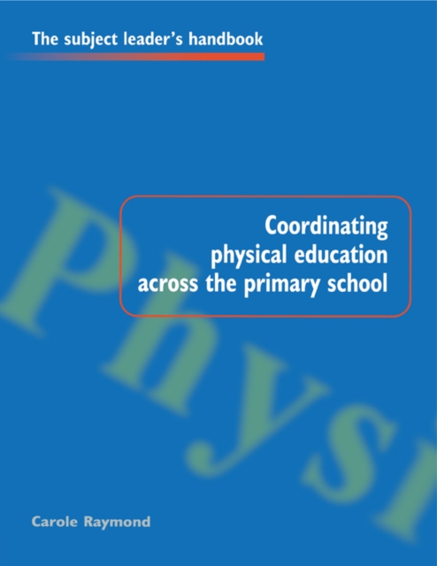 Coordinating Physical Education Across the Primary School, PDF eBook