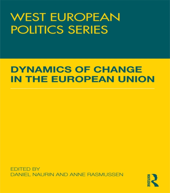 Dynamics of Change in the European Union, PDF eBook