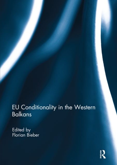 EU Conditionality in the Western Balkans, PDF eBook