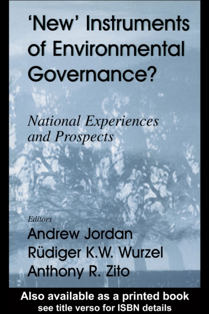 New Instruments of Environmental Governance? : National Experiences and Prospects, EPUB eBook