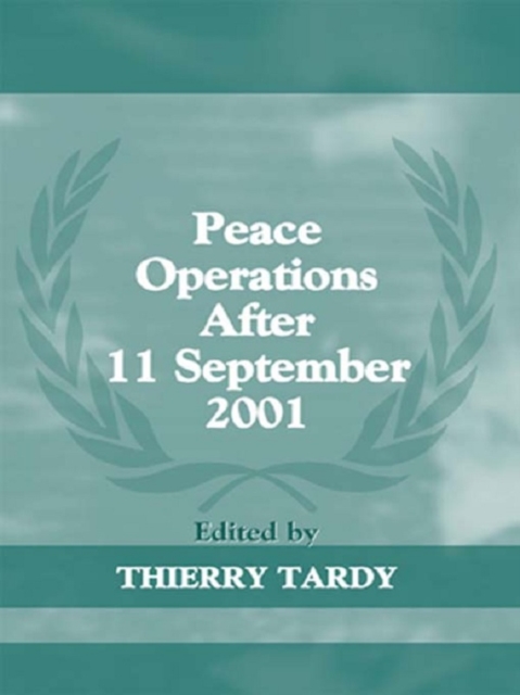Peace Operations After 11 September 2001, PDF eBook