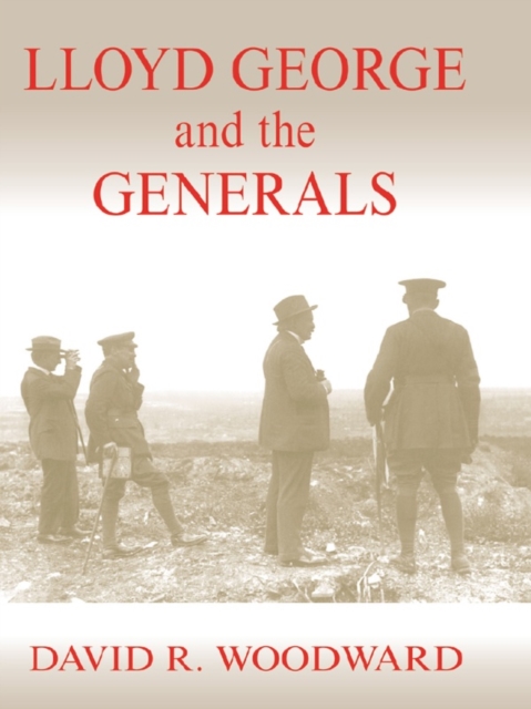 Lloyd George and the Generals, EPUB eBook