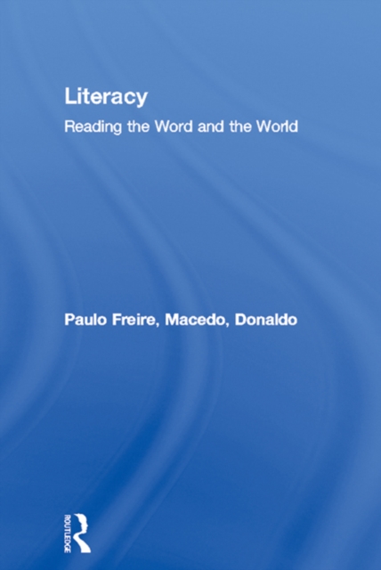 Literacy : Reading the Word and the World, EPUB eBook