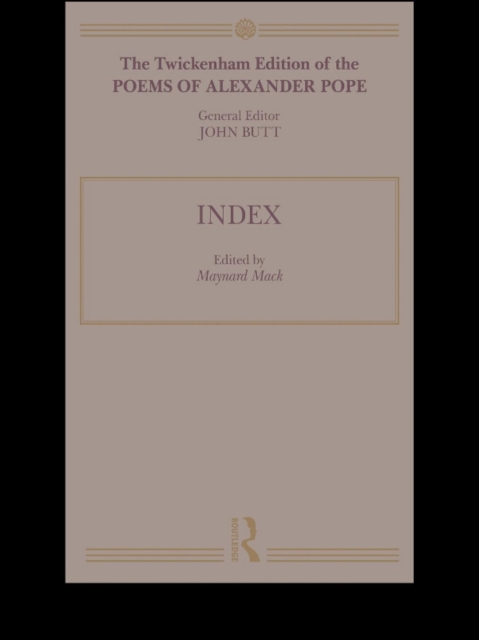 The Twickenham Edition of the Poems of Alexander Pope : Index (Volume 11), EPUB eBook