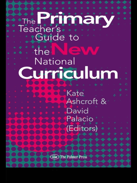The Primary Teacher's Guide To The New National Curriculum, EPUB eBook