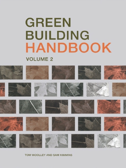 Green Building Handbook: Volume 2 : A Guide to Building Products and their Impact on the Environment, EPUB eBook