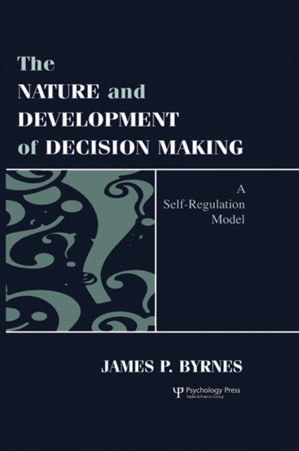 The Nature and Development of Decision-making : A Self-regulation Model, EPUB eBook