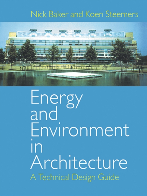 Energy and Environment in Architecture : A Technical Design Guide, EPUB eBook