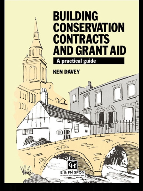 Building Conservation Contracts and Grant Aid : A practical guide, EPUB eBook