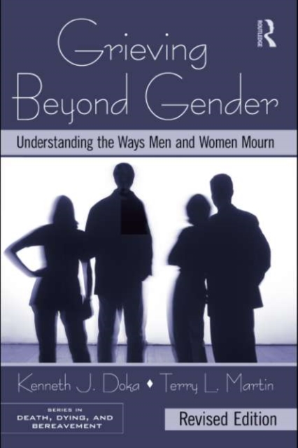 Grieving Beyond Gender : Understanding the Ways Men and Women Mourn, Revised Edition, EPUB eBook