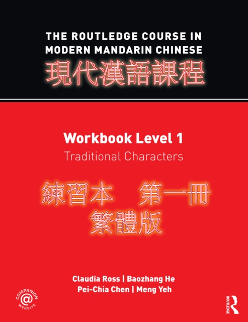 The Routledge Course in Modern Mandarin Chinese : Workbook Level 1, Traditional Characters, PDF eBook