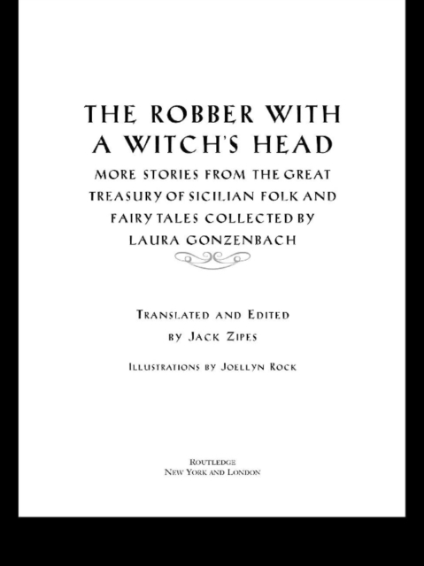 The Robber with a Witch's Head : More Stories from the Great Treasury of Sicilian Folk and Fairy Tales Collected by Laura Gonzenbach, PDF eBook