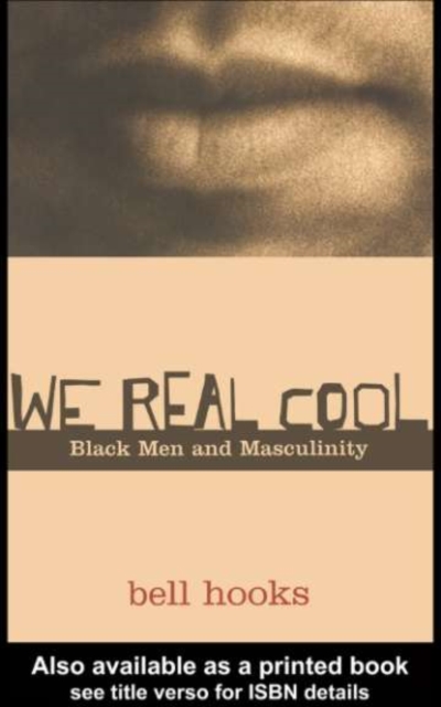 We Real Cool : Black Men and Masculinity, PDF eBook