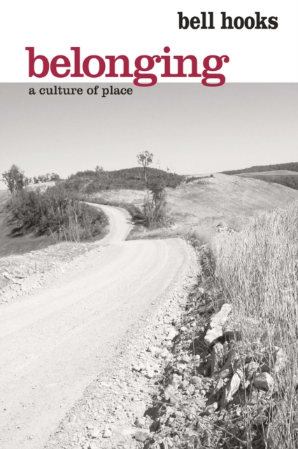 Belonging : A Culture of Place, EPUB eBook