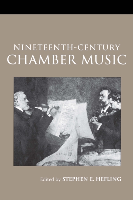 Nineteenth-Century Chamber Music, EPUB eBook