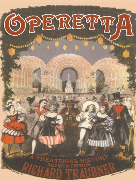 Operetta : A Theatrical History, EPUB eBook