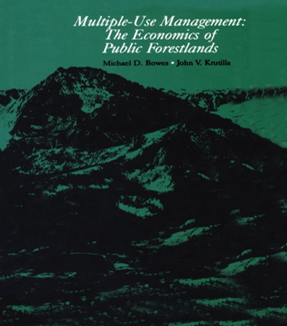 Multiple-Use Management : The Economics of Public Forestlands, EPUB eBook