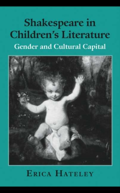 Shakespeare in Children's Literature : Gender and Cultural Capital, PDF eBook