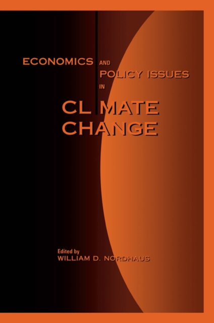 Economics and Policy Issues in Climate Change, PDF eBook