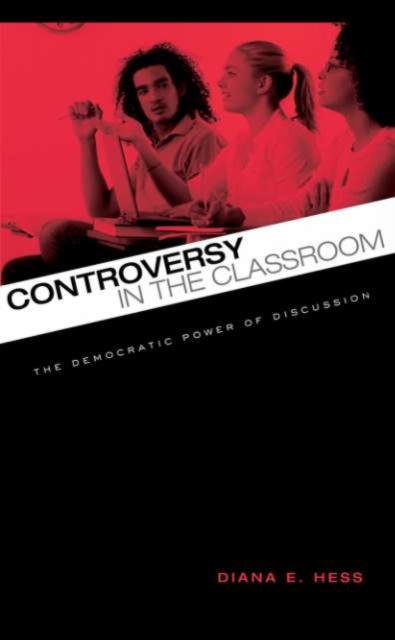 Controversy in the Classroom : The Democratic Power of Discussion, PDF eBook